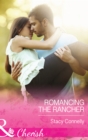 Romancing The Rancher - eBook
