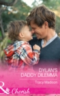 Dylan's Daddy Dilemma - eBook
