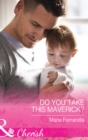 Do You Take This Maverick? - eBook