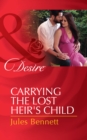 Carrying The Lost Heir's Child - eBook
