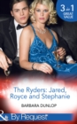The Ryders: Jared, Royce And Stephanie : Seduction and the CEO (Montana Millionaires: the Ryders) / in Bed with the Wrangler (Montana Millionaires: the Ryders) / His Convenient Virgin Bride (Montana M - eBook