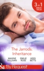 The Jarrods: Inheritance : Taming Her Billionaire Boss (Dynasties: the Jarrods) / Wedding His Takeover Target (Dynasties: the Jarrods) / Inheriting His Secret Christmas Baby (Dynasties: the Jarrods) - eBook