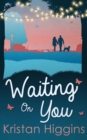 Waiting On You - eBook