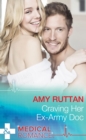 Craving Her Ex-Army Doc - eBook