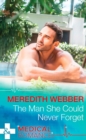 The Man She Could Never Forget - eBook