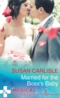 Married For The Boss's Baby - eBook
