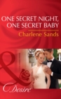 One Secret Night, One Secret Baby - eBook