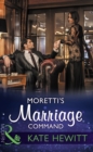 Moretti's Marriage Command - eBook