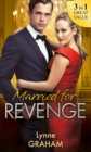 Married For Revenge : Roccanti's Marriage Revenge / a Deal at the Altar / a Vow of Obligation - eBook