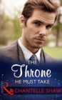 The Throne He Must Take - eBook