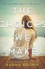 The Choices We Make - eBook