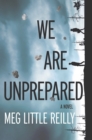 We Are Unprepared - eBook