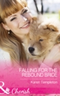 Falling For The Rebound Bride - eBook