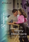 How To Marry A Billionaire - eBook