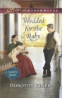 Wedded For The Baby - eBook