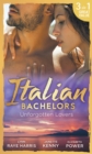 Italian Bachelors: Unforgotten Lovers : The Change in Di Navarra's Plan / Bound by the Italian's Contract / Visconti's Forgotten Heir - eBook