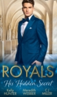 Royals: His Hidden Secret : Revealed: a Prince and a Pregnancy / Date with a Surgeon Prince / the Secret King - eBook