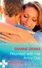 Reunited With Her Army Doc - eBook