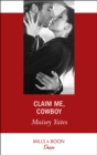 Claim Me, Cowboy - eBook