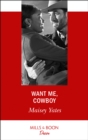 Want Me, Cowboy - eBook