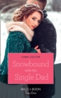 Snowbound With The Single Dad - eBook