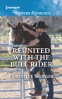 Reunited With The Bull Rider - eBook