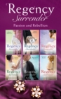 Regency Surrender: Passion And Rebellion - eBook