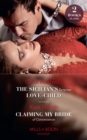 The Sicilian's Surprise Love-Child / Claiming My Bride Of Convenience : The Sicilian's Surprise Love-Child / Claiming My Bride of Convenience - eBook