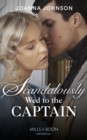 Scandalously Wed To The Captain - eBook