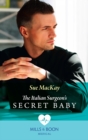 The Italian Surgeon's Secret Baby - eBook
