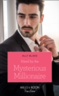 Hired By The Mysterious Millionaire - eBook