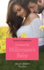 Carrying Her Millionaire's Baby - eBook