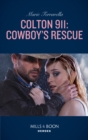 Colton 911: Cowboy's Rescue - eBook