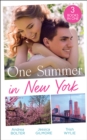 One Summer In New York : Her New York Billionaire / Unveiling the Bridesmaid / Her Man in Manhattan - eBook