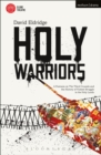 Holy Warriors : A Fantasia on the Third Crusade and the History of Violent Struggle in the Holy Lands - eBook