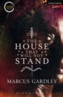 The House That Will Not Stand - eBook