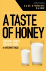 A Taste of Honey GCSE Student Guide - Book