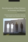 Reverberations of Nazi Violence in Germany and Beyond : Disturbing Pasts - Book