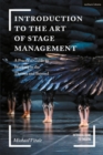 Introduction to the Art of Stage Management : A Practical Guide to Working in the Theatre and Beyond - Book