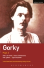 Gorky Plays: 2 : The Zykovs; Egor Bulychov; Vassa Zheleznova (the Mother); the Last Ones - eBook