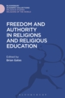 Freedom and Authority in Religions and Religious Education - Book
