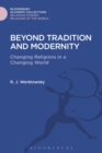 Beyond Tradition and Modernity : Changing Religions in a Changing World - eBook