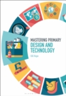 Mastering Primary Design and Technology - Book