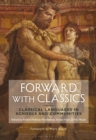 Forward with Classics : Classical Languages in Schools and Communities - Book