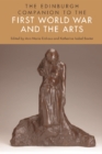The Edinburgh Companion to the First World War and the Arts - Book