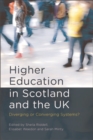 Higher Education in Scotland and the UK : Diverging or Converging Systems? - eBook