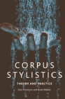 Corpus Stylistics : A Practical Introduction - Book
