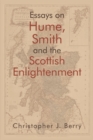 Essays on Hume, Smith and the Scottish Enlightenment - Book
