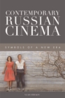 Contemporary Russian Cinema : Symbols of a New Era - Book
