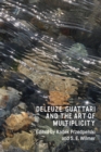 Deleuze, Guattari and the Art of Multiplicity - Book